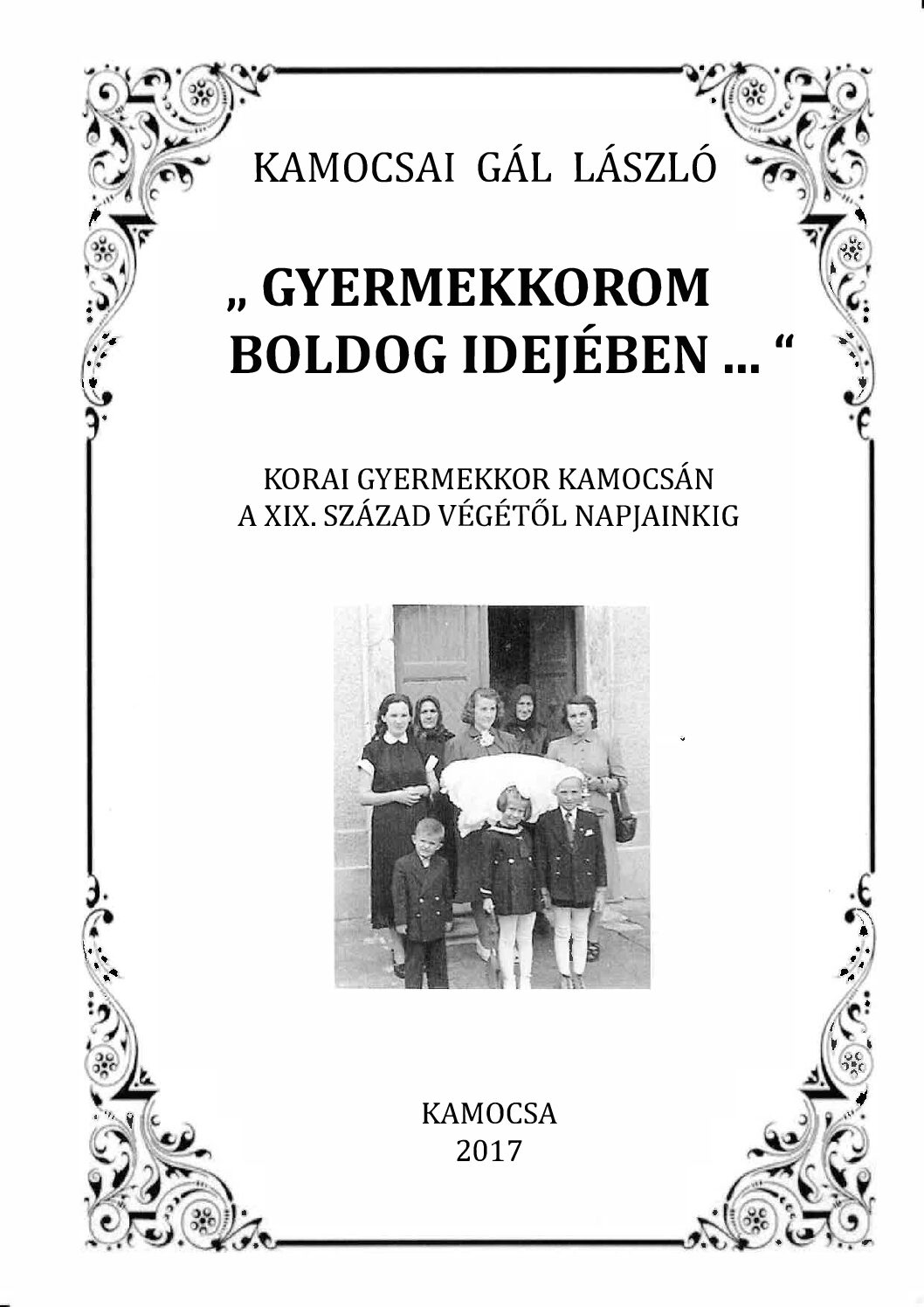 Kamocsai-Gal-laszlo_Gyermekkorom-boldog-idejeben