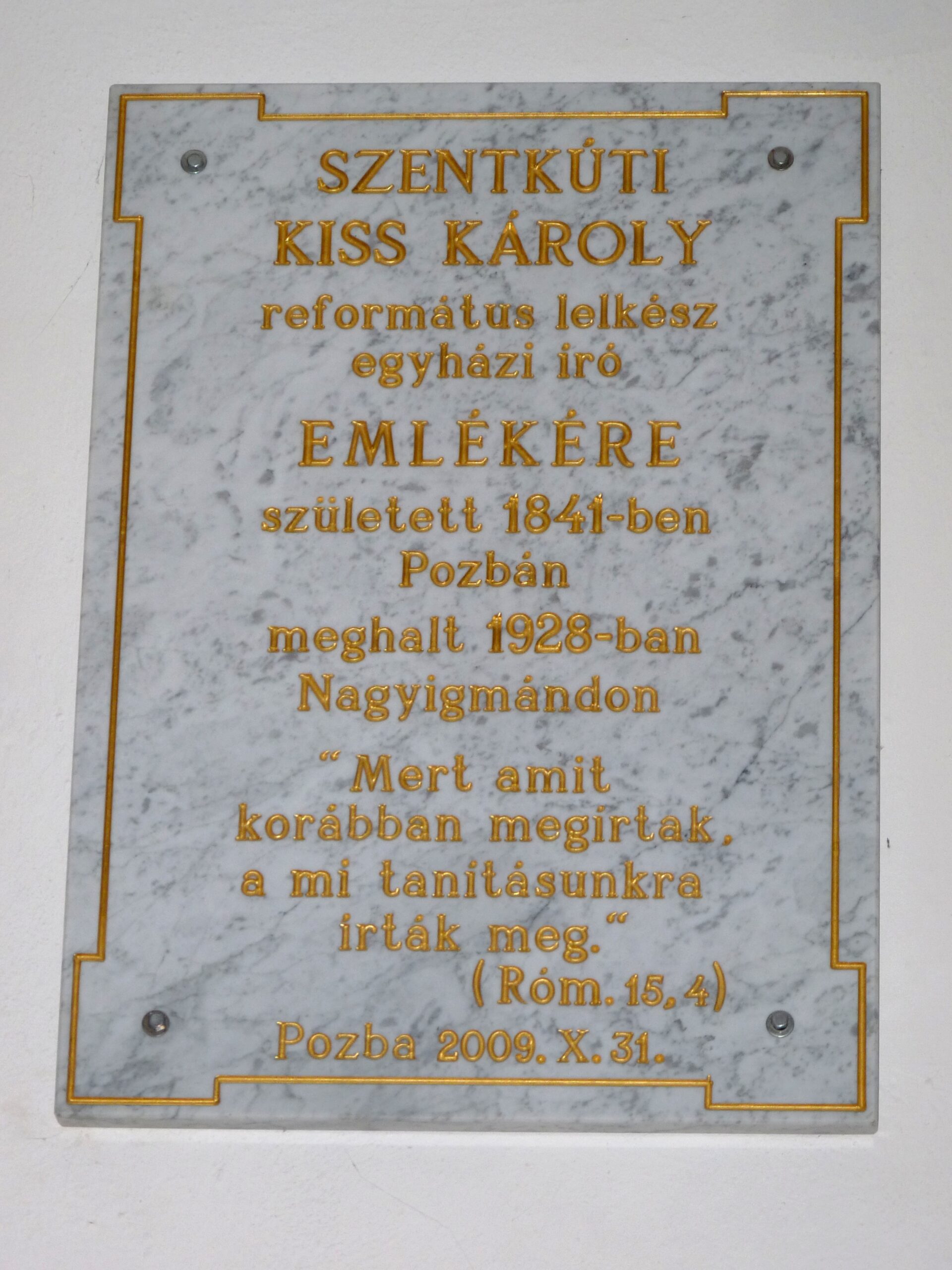 Szentkuti Kiss Károly református lelkész, egyházi író emléktáblája